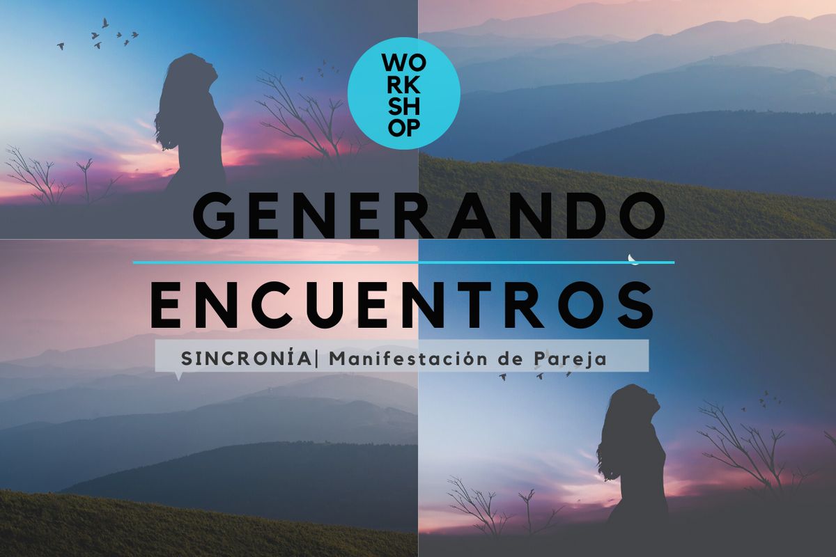 Generando Encuentros | Manifestación de Pareja